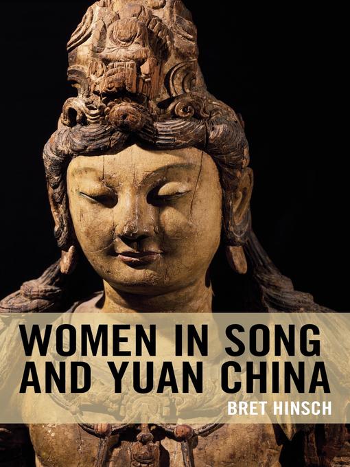 Title details for Women in Song and Yuan China by Bret Hinsch - Available